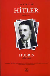Hitler 1889-1936: Hubris I. Cilt Ian Kershaw